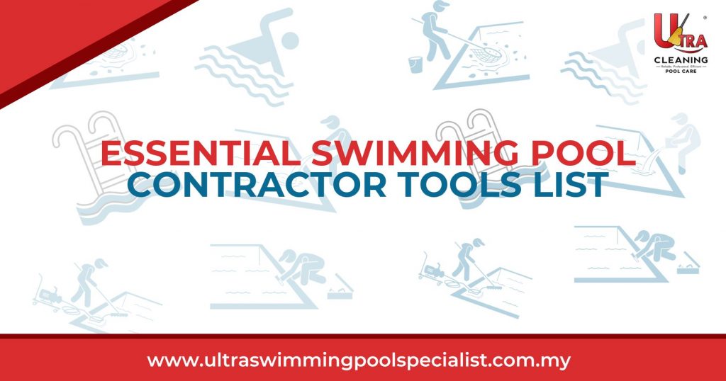 Essential Swimming Pool Contractor Tools List