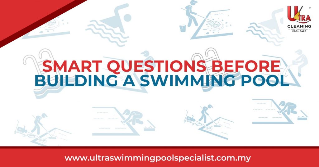 Smart Questions Before Building a Swimming Pool